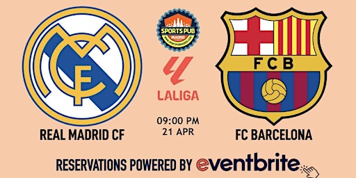 Hauptbild für Real Madrid v FC Barcelona | El Clasico LaLiga - Sports Pub La Latina