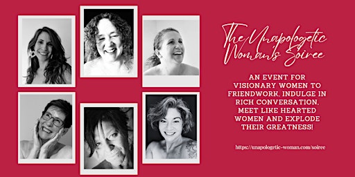 The Unapologetic Woman's Soiree - Female Business Owners Connection primary image
