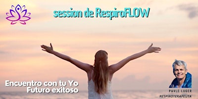 Imagen principal de Sesión de RespiroFLOW: Encuentro con tu FUTURO YO exitoso