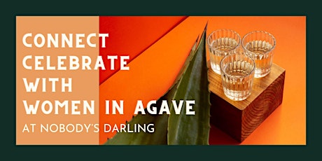 Connect, Celebrate with Women in Agave