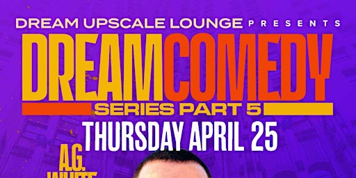 Primaire afbeelding van Dream Upscale Lounge Comedy Series