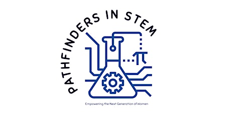 Pathfinders in STEM: Empowering the Next Generation of Women