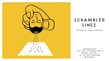 Hauptbild für ‘Scrambled Lines’ by Cam Hoelter : Exhibition Opening