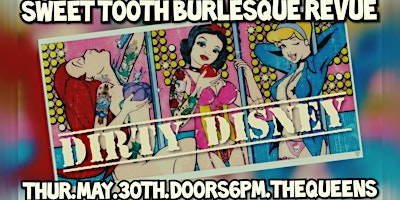 Imagem principal do evento Sweet Tooth Presents The Dirty Disney Show