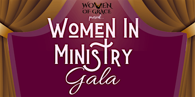 Women In Ministry (W.I.M.) Gala primary image