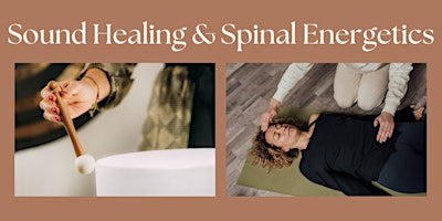 Primaire afbeelding van Sound Healing & Spinal Energetics