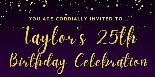 Primaire afbeelding van Dipped in Gold: Taylor's 25th Birthday Celebration!