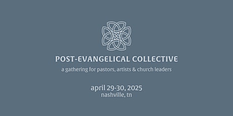 Imagen principal de Post-Evangelical Collective - 2025 National Gathering