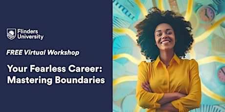 YOUR FEARLESS CAREER + BOUNDARIES - VIRTUAL WORKSHOP