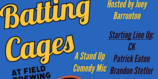 Hauptbild für Copy of Batting Cages (A Free Comedy Show!)