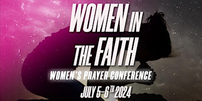 WOMEN IN THE FAITH PRAYER CONFERENCE primary image