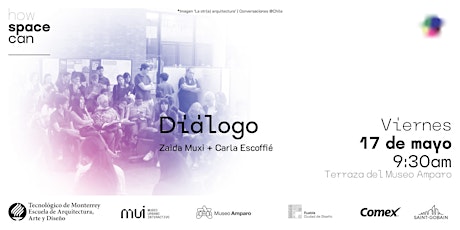 How Space Can _ | Diálogo | Carla Escoffié + Zaida Muxi