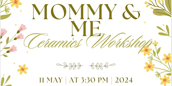 Mommy and Me Ceramics Workshop