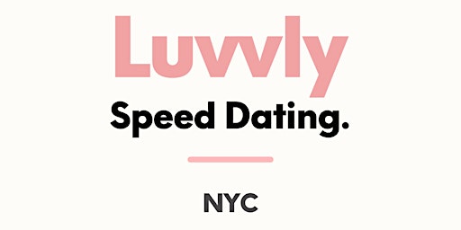 Luvvly Dating ◈ In-Person Speed Dating ◈ Ages 27-37 ◈ New York City primary image