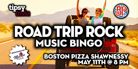 Calgary: Boston Pizza Shawnessy - Road Trip Rock Music Bingo - May 11, 8pm