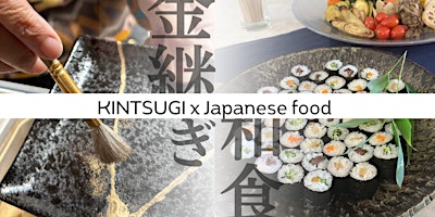 Imagem principal de Japanese Cuisine and Kintsugi