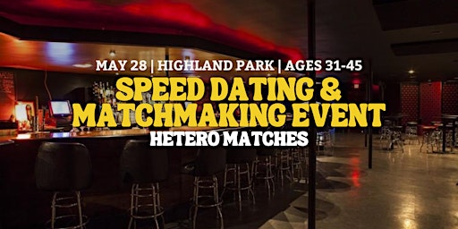 Imagem principal do evento Speed Dating | Highland Park | Ages 31-45