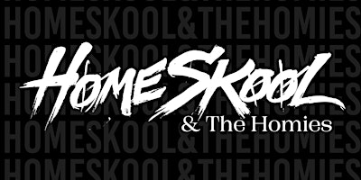 Primaire afbeelding van HOMESKOOL & The Homies