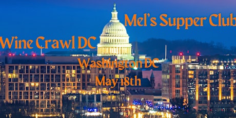 #WineCrawlDC Meets Mel's Supper Club: The DC Edition