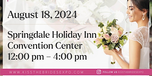 Primaire afbeelding van Kiss The Brides Expo at the Northwest Arkansas Convention Center