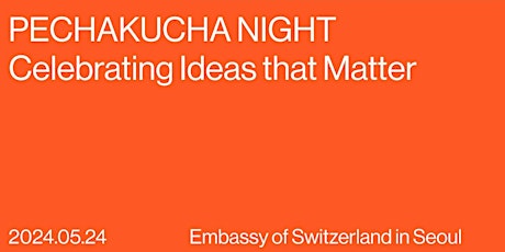 PechaKucha Night - Celebrating Ideas that Matter