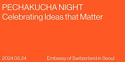 PechaKucha Night - Celebrating Ideas that Matter primary image