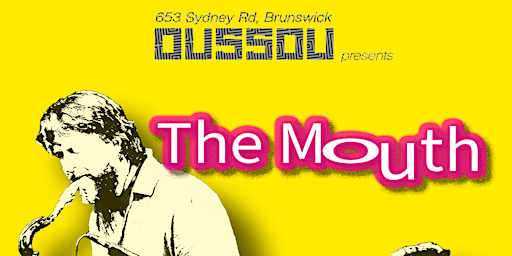 The Mouth @ BAR OUSSOU!  primärbild