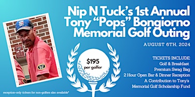 Imagem principal do evento Nip N Tuck's 1st Annual Tony "Pops" Bongiorno Memorial Golf Outing