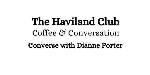 Imagen principal de Coffee and Conversation with Dianne Porter