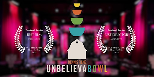 Dennis Films UnbelievaBowl Premiere primary image