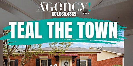 TEAL THE TOWN presented The Agency! HAUS for a MEGA OPEN HOUSE