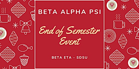 End of Semester Celebration- Beta Alpha Psi Spring 2024