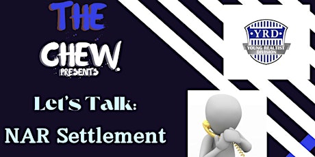 The Chew Present's Let's Talk: NAR SETTLEMENT!