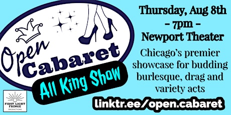 Open Cabaret: A Burlesque, Drag, and Variety Show for New Works