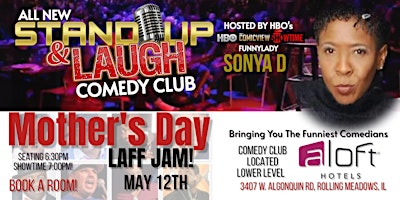 Primaire afbeelding van NEW COMEDY CLUB - Mother's Day Laff Jam - Rolling Meadows, IL