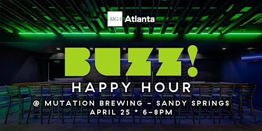 Primaire afbeelding van Buzz Happy Hour | Mutation Sandy Springs Edition - April 2024