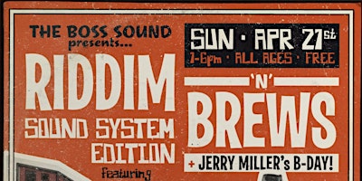 Riddim 'N' Brews: Sound System Ed. + B-Day 4 Jerry Miller of the UT's primary image