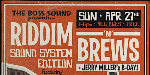 Primaire afbeelding van Riddim 'N' Brews: Sound System Ed. + B-Day 4 Jerry Miller of the UT's
