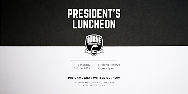 Lorne FNC President's Lunch