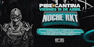 Imagen principal de Pibe Cantina x Noche RKT | FRIDAY 19 APRIL | Kent St Hotel