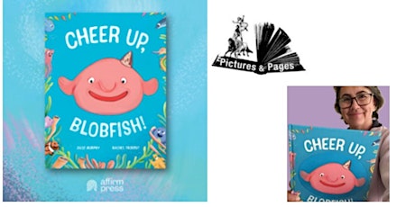 Julie Murphy's new picture book 'Cheer Up, Blobfish!'
