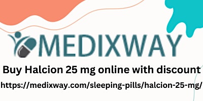 Imagem principal do evento Buy Halcion 25 mg  online with discount
