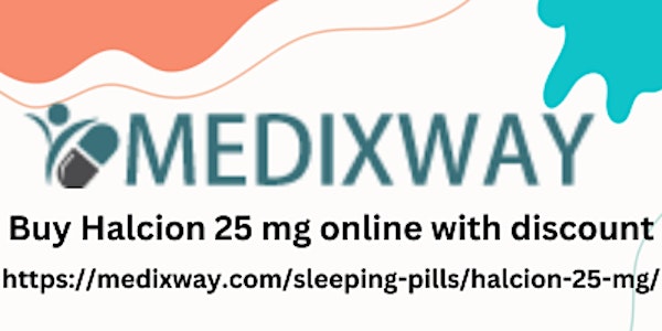 Buy Halcion 25 mg  online with discount