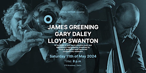 Imagem principal do evento JAMES GREENING, GARY DALEY & LLOYD SWANTON