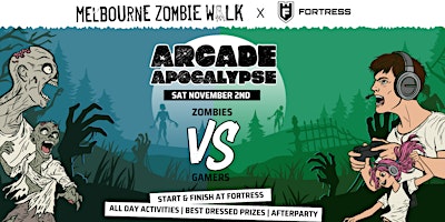 Primaire afbeelding van Melbourne Zombie Walk x Fortress - Arcade Apocalypse