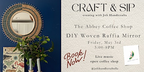 Craft & Sip Evening at The Abbey: DIY Woven Raffia Mirrors