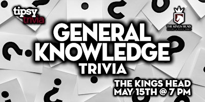 Calgary: The Kings Head - General Knowledge Trivia Night - May 15, 7pm primary image