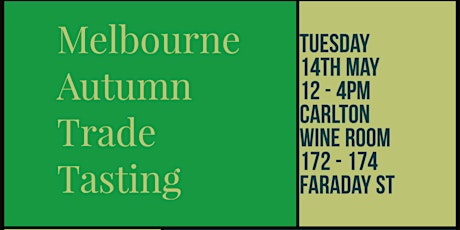 Melbourne: Autumn Trade Tasting