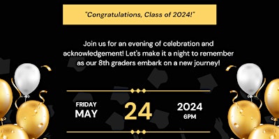 2024 8th Grade Celebration!!! primary image