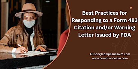 Best Practices for Responding to a Form 483 Citation and/or Warning Letter